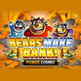 BEARS MAKE BANK! POWER COMBO